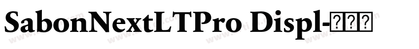 SabonNextLTPro Displ字体转换 SabonNextLTPro Displ字体转换